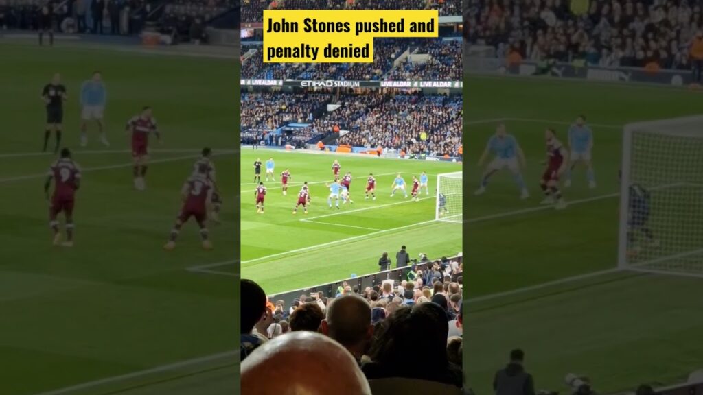 john stones pushed and penalty denied🤔😳👎👎