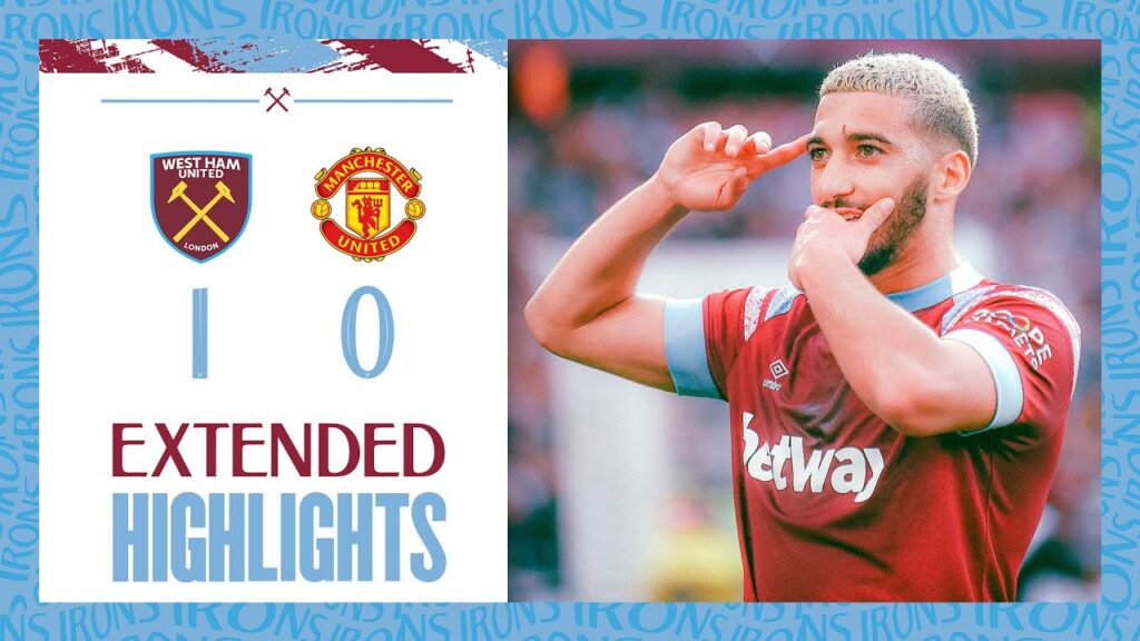 Extended Highlights | Benrahma Seals Memorable Win | West Ham 1-0 Manchester United | Premier League