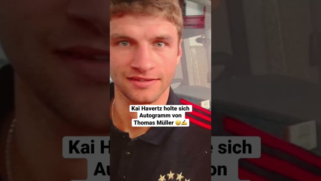 MÜLLER-Autogramm für HAVERTZ! 🤝 ✍️