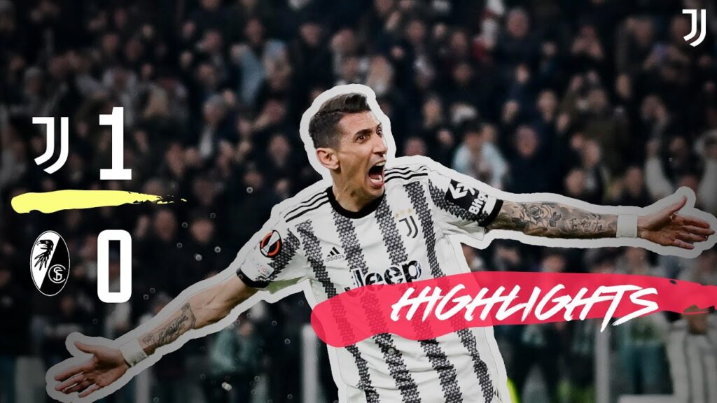 JUVENTUS 1-0 FREIBURG | DI MARIA GOAL AND HIGHLIGHTS | EUROPA LEAGUE