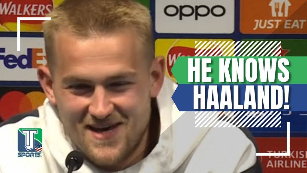 WHY Matthijs de Ligt BELIEVES Bayern DOESN'T need to STUDY what Erling Haaland DOES