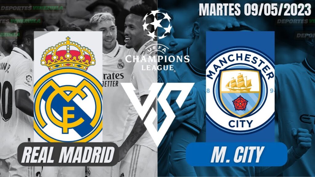 REAL MADRID Y MANCHESTER CITY IGUALAN 1 POR 1 EN LA IDA DE SEMIFINAL DE LA UEFA CHAMPIONS LEAGUE