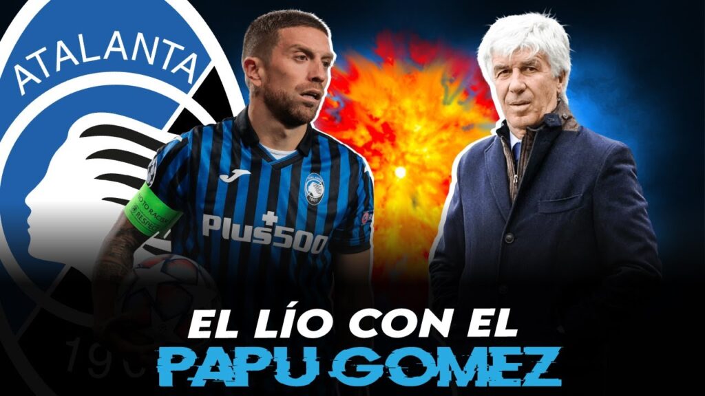 CRISIS PAPU GÓMEZ vs GASPERINI: ¿QUÉ HA PASADO EN LA ATALANTA?