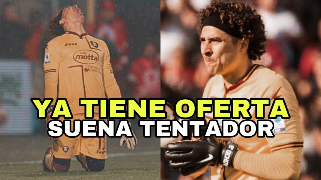 🚨ESTO LE OFRECEN A GUILLERMO OCHOA A CAMBIO DE RENOVAR SU CONTRATO CON SALERNITANA ES TENTADOR