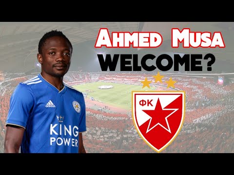 Ahmed Musa | WELCOME TO CRVENA ZVEZDA? | Highlights