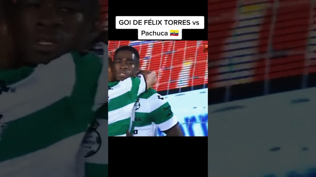 GOl de Félix Torres vs Pachuca #ecuador #felixtorres #shorts #youtubeshorts #pachuca