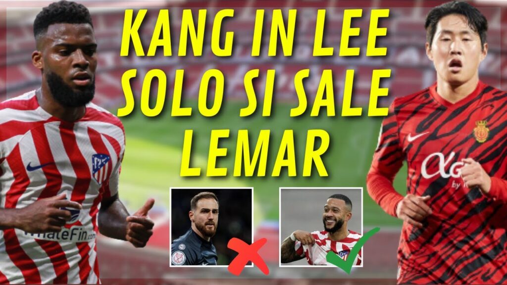 KANG IN LEE DEPENDE DE LA SALIDA DE LEMAR.../ OBLAK NO SE ENTRENA Y ES DUDA, MEMPHIS SI LLEGA