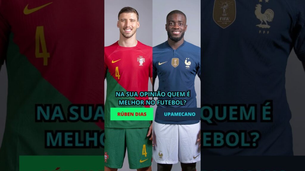 RÚBEN DIAS VS UPAMECANO NA SUA OPINIÃO QUEM É MELHOR NO FUTEBOL?