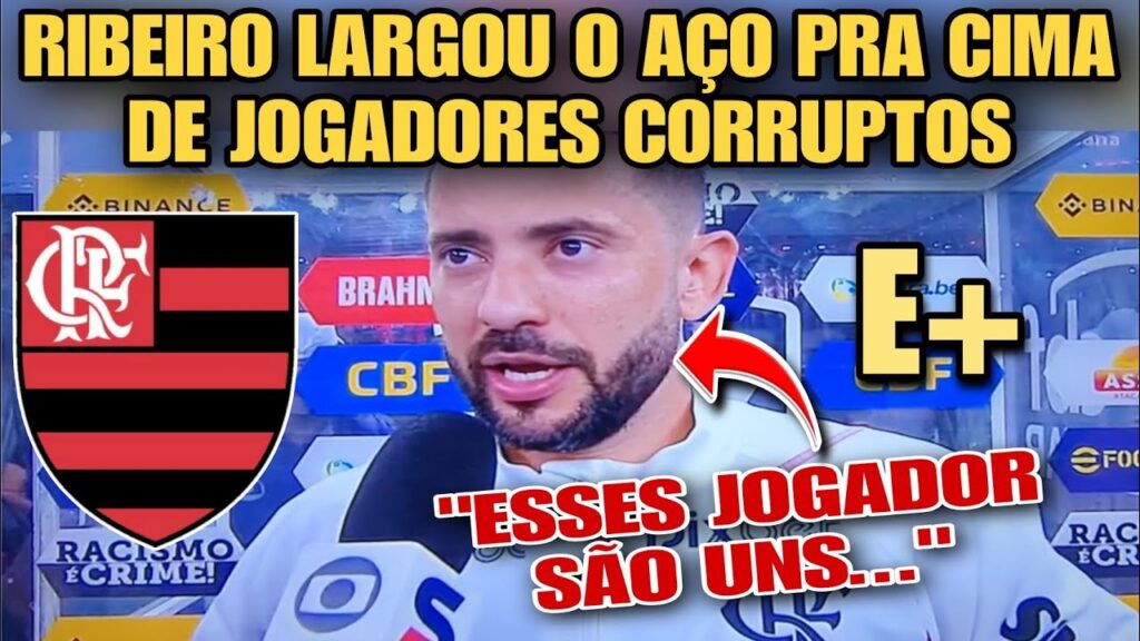 EVERTON RIBEIRO ALOPROU PRA CIMA DOS JOGADORES ENVOLVIDOS EM MANIPULAÇÃO DE RESULTADOS E MAIS!