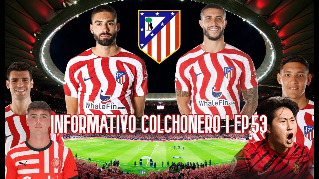 Informativo Colchonero | Ep.53 | "Carrasco renovará", continuidad de Hermoso y Molina, Morata, Arnau
