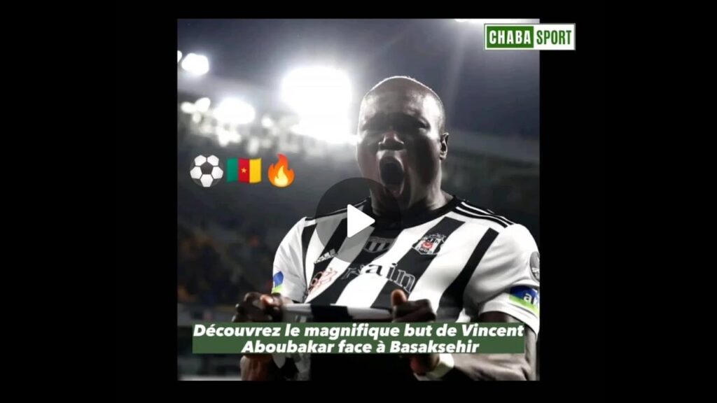 Turquie: Découvrez le magnifique but de Vincent Aboubakar face à Basaksehir