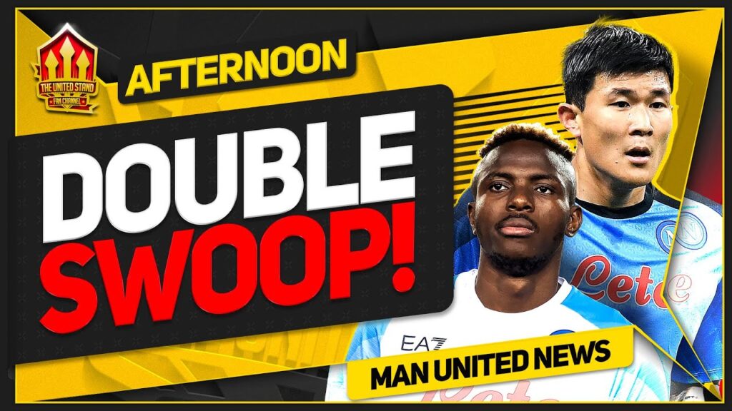 OSIMHEN & KIM MIN JAE WANT United Transfer! Ten Hag's new No 1! Man Utd News