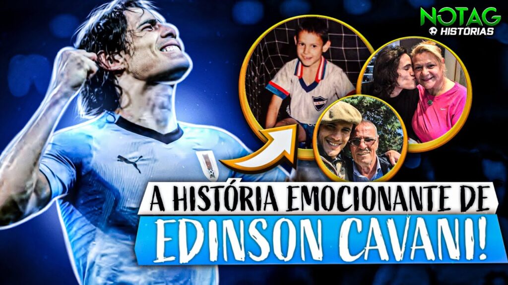 A HISTÓRIA EMOCIONANTE de EDINSON CAVANI!