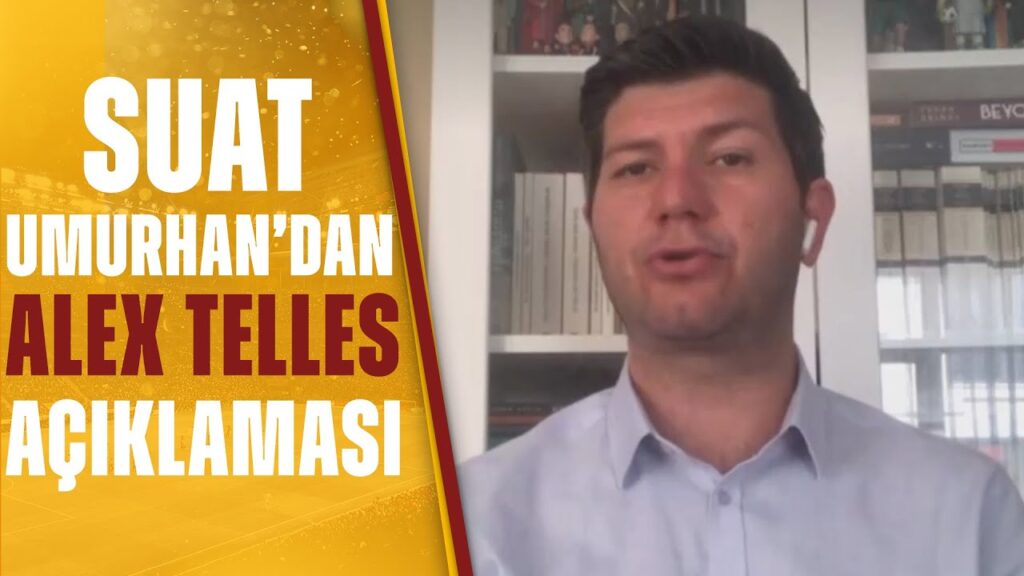 Alex Telles Galatasaray'a Yeniden Transfer Olacak Mı? Suat Umurhan Gelişmeleri Açıkladı