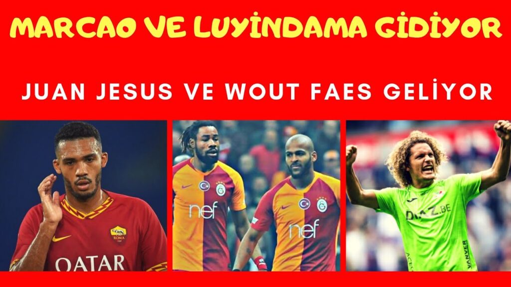 Marcao ve Luyindama gidiyor JUAN JESUS VE WOUT FAES geliyor! / Transfer Haberleri