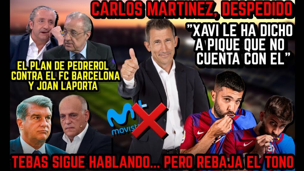 🚨 DIRECTO BARÇA | XAVI ¿CONTRA PIQUÉ? CARLOS MARTÍNEZ DESPEDIDO, PEDREROL, FONT, LAPORTA, TEBAS...