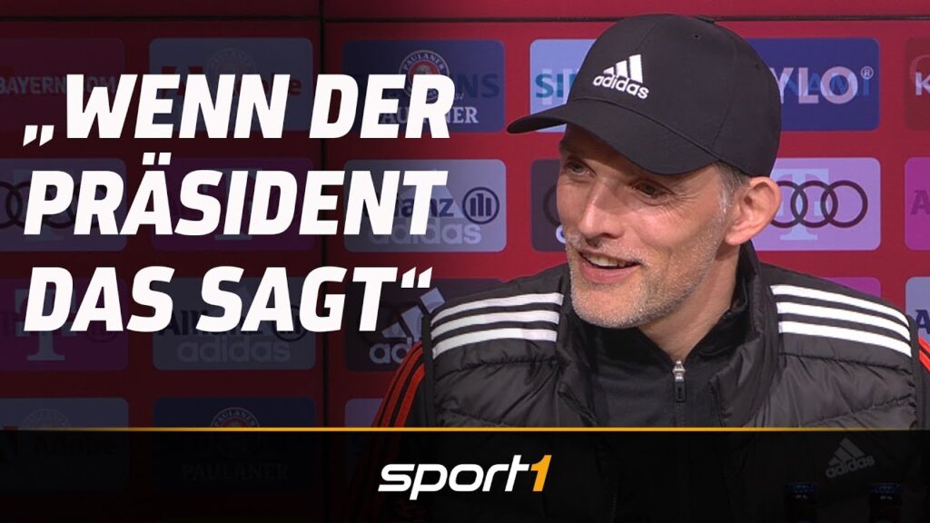 Tuchel über Müller: "Wenn Präsident das sagt"