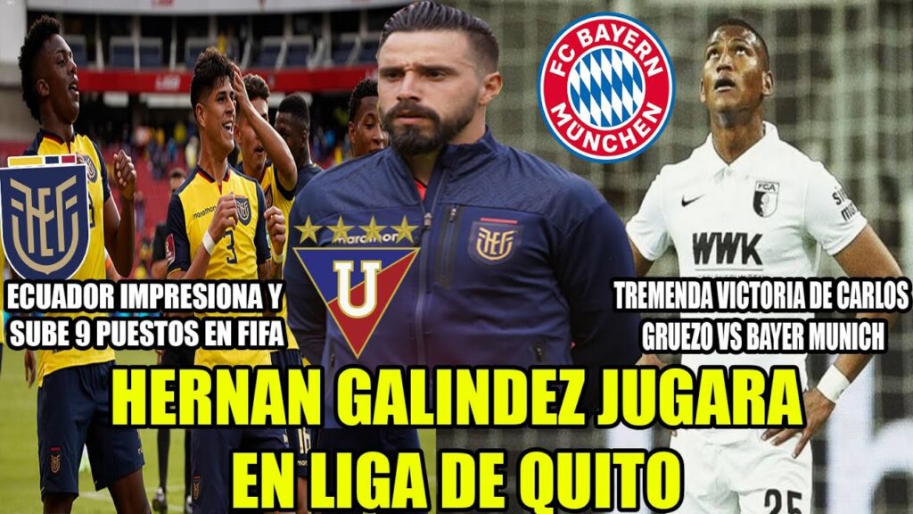 ECUADOR IMPRESIONA AL MUNDO Y SUBE EN FIFA! HERNAN GALINDEZ NUEVO REFUERZO LIGA! BAYER VS GRUEZO ECUADOR IMPRESIONA AL MUNDO Y SUBE EN FIFA! HERNAN GALINDEZ NUEVO REFUERZO LIGA! BAYER VS GRUEZO