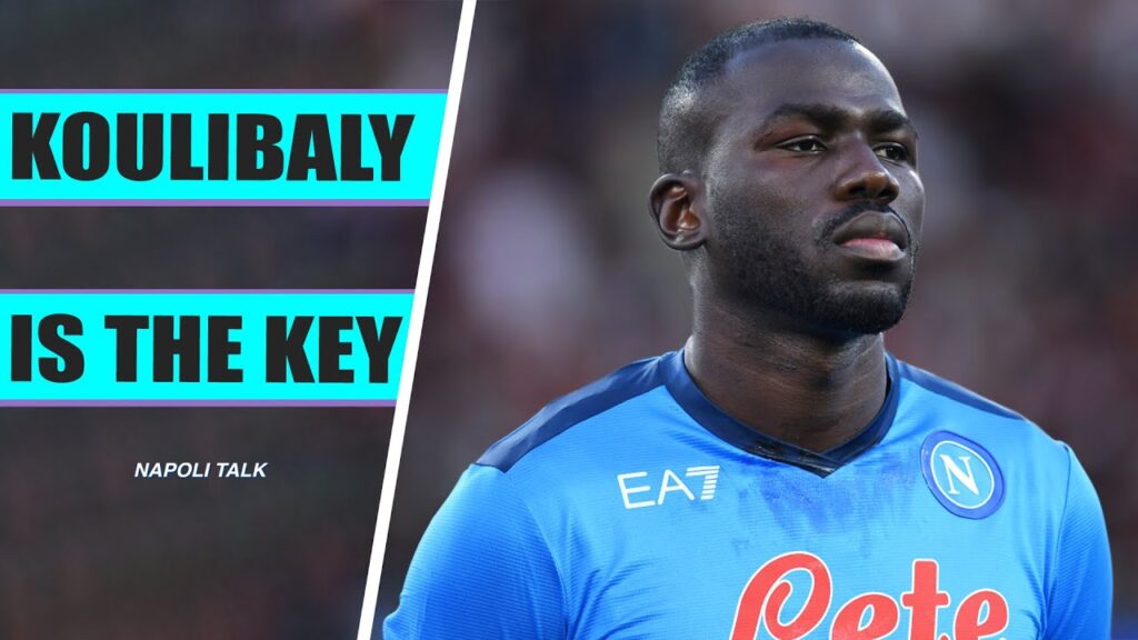 Where did Napoli's form go? | Kalidou Koulibaly is the Key