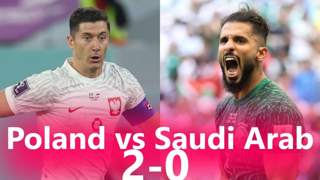 পোল্যান্ডের কাছে  ২-০ গোলে হেরে গেলো প্রথম ম্যাচে চমক দেখানো সৌদি আরব।।