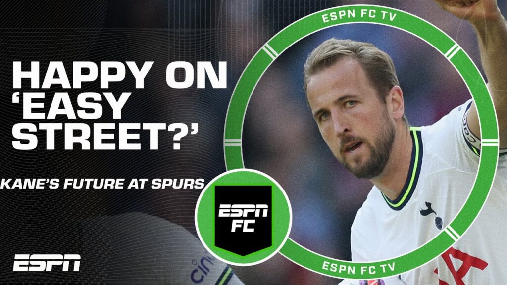 Harry Kane seems happy to sit on 'EASY STREET!' - Craig Burley | ESPN FC