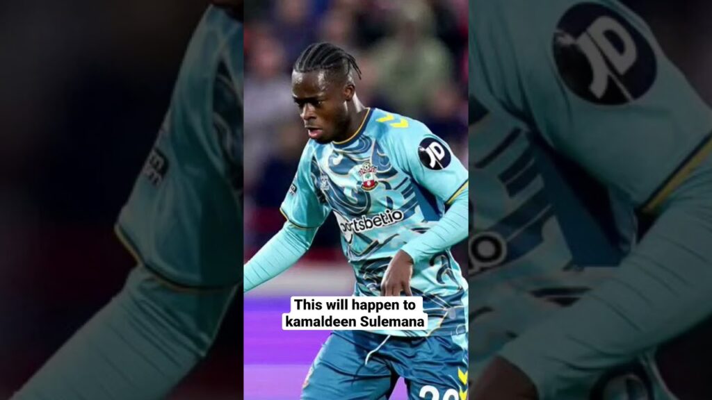 Kamaldeen Sulemana will go on loan if Southampton gets relegated
