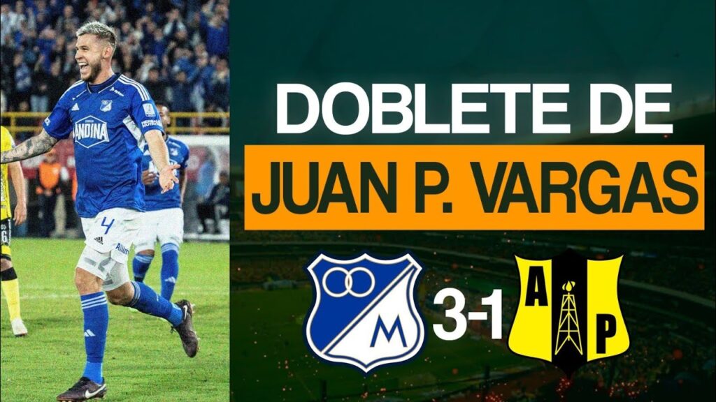 🇨🇷DOBLETE DE JUAN PABLO VARGAS CON MILLONARIOS VS ALIANZA PETRÓLERA 🇨🇴