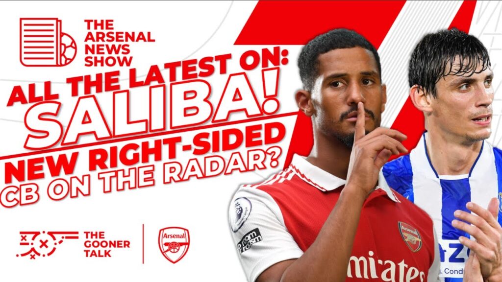 The Arsenal News Show EP298: William Saliba, WSL Title Clash, New CB On The Radar & More!