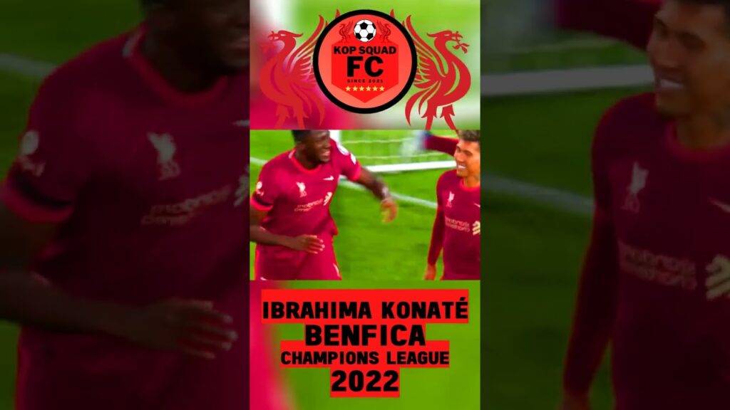 Liverpool FC Goals | Ibrahima Konaté scored against Benfica in 2022! (#Shorts)