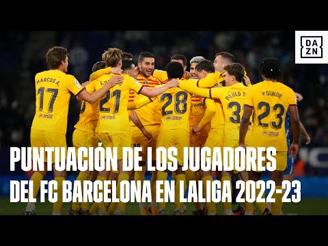 Calificamos la temporada de los jugadores del FC Barcelona, uno a uno | Campeones de LaLiga 2022-23