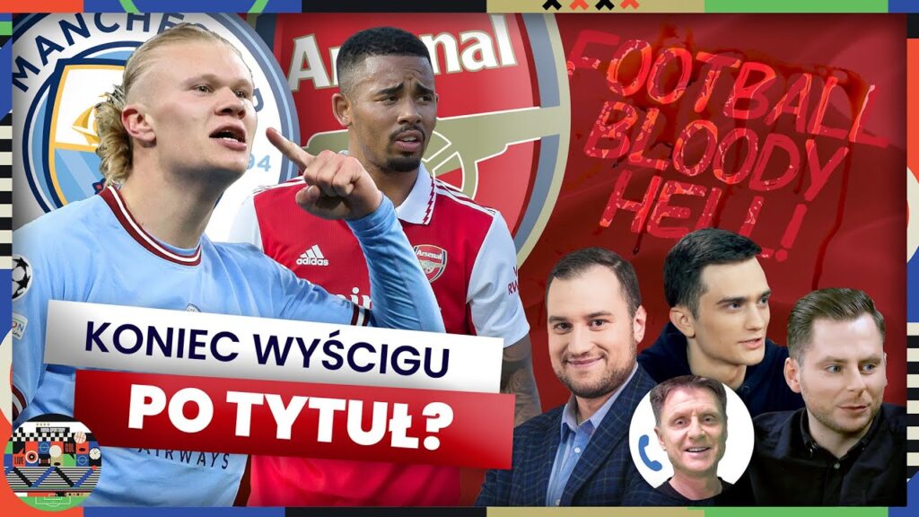 MANCHESTER CITY PEWNY MISTRZOSTWA? HAALAND VS MINA! KLĘSKA ARSENALU. BEDNAREK SPADŁ Z PREMIER LEAGUE