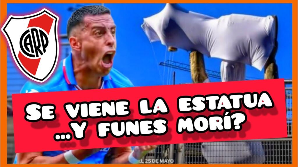 FUNES MORI a RIVER?➕️ Se inaugura la ESTATUA del Muñe!!!!