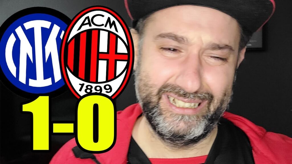 SEMPRE FORZA MILAN || SQUADRA E ALLENATORE SENZA PALLE! || INTER-MILAN 1-0