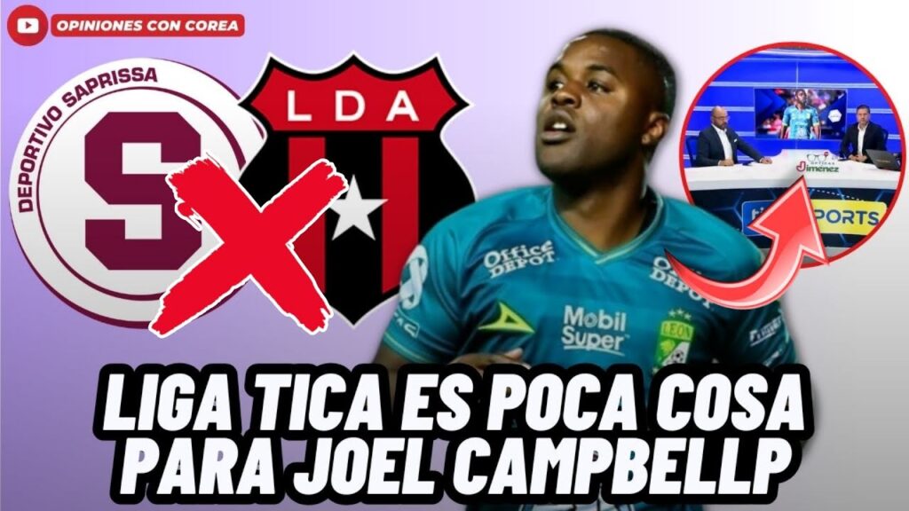 PRENSA DE COSTA RICA ASEGURA QUE JOEL CAMPBELL ES MUCHO JUGADOR PARA ESTAR EN EQUIPOS TICOS😱