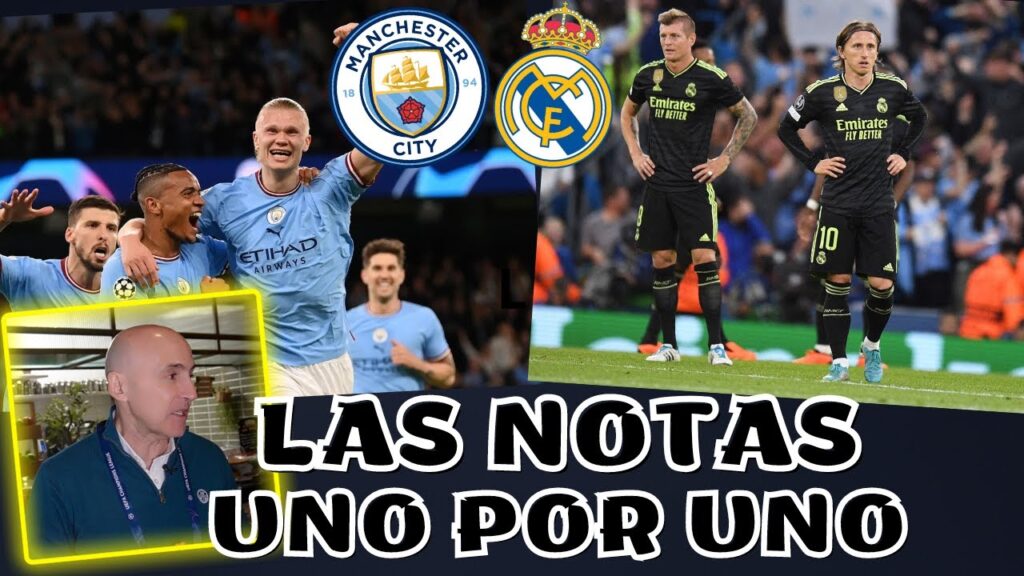 DE BRUYNE, MODRIC, RODRI, VINICIUS, HAALAND, GUARDIOLA...NOTAS UNO X UNO MANCHESTER CITY-REAL MADRID