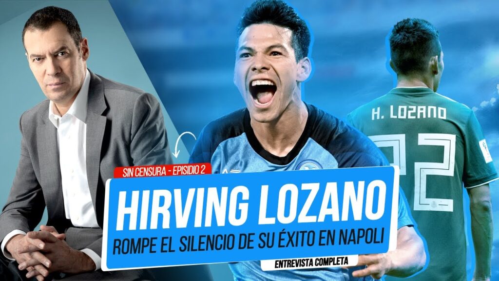 HIRVING LOZANO ROMPE EL SILENCIO: La VERDAD DETRÁS de su ÉXITO en EUROPA - André Marín