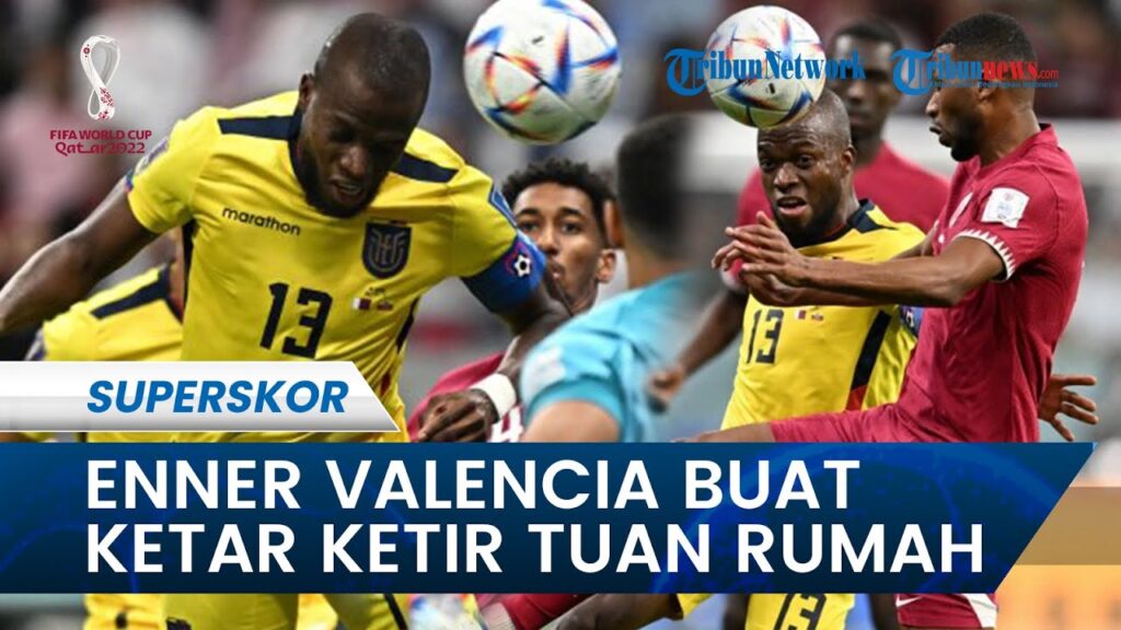 Enner Valencia Tampil Garang, Bikin Tuan Rumah Ketar Ketir di laga Pembuka Piala Dunia 2022 Qatar