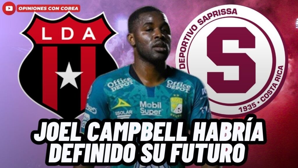 ATENCIÓN: JOEL CAMPBELL YA DEFINIÓ EN EL GIGANTE DE COSTA RICA EN EL QUE JUGARÁ😱