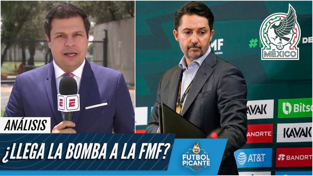 MÉXICO Se anuncia al NUEVO PRESIDENTE de la Federación. Yon de Luisa, FUERA | Futbol Picante