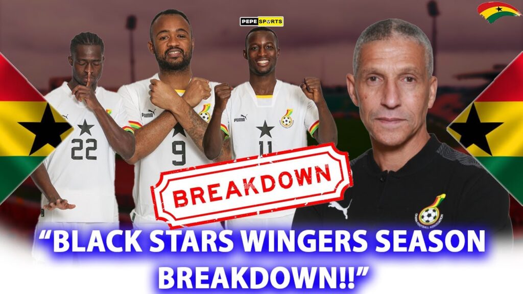 CHRIS HUGTHON HAPPY WITH BLACK STARS 🇬🇭 WINGERS JORDAN, JOSEPH PAINTSIL, OSMAN BUKARI-HOT 🔥FORM