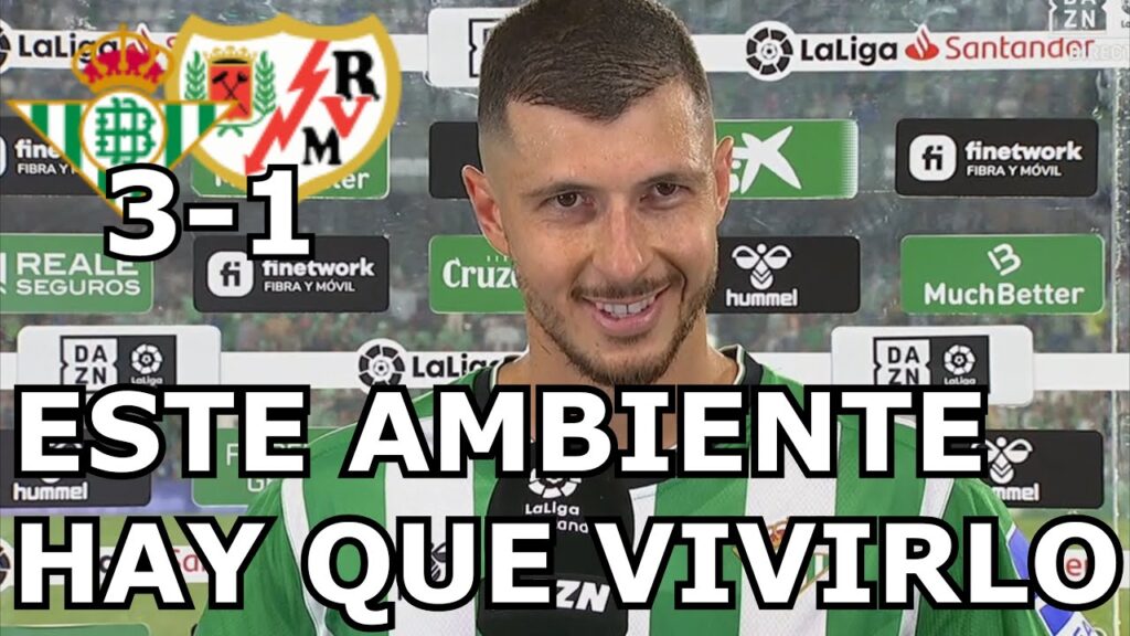 GUIDO RODRIGUEZ REACCIONA A LA VICTORIA BETIS 3-2 RAYO VALLECANO POR LA LIGA