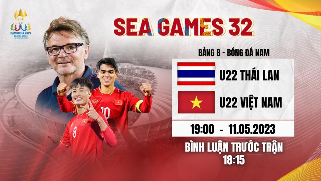🔴TRỰC TIẾP: U22 VIỆT NAM - U22 THÁI LAN | BÓNG ĐÁ NAM SEA GAMES 32 | FPT BÓNG ĐÁ VIỆT