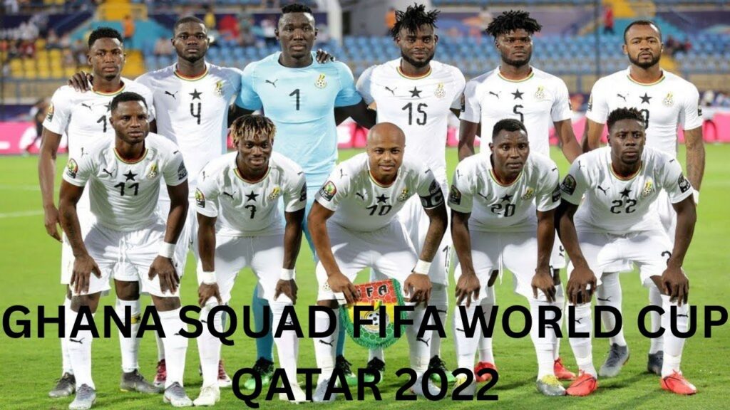 GHANA SQUAD FIFA WORLD CUP QATAR 2022