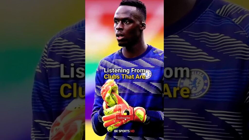 Edouard Mendy Wants to LEAVE Chelsea