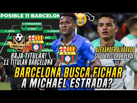 BARCELONA BUSCA FICHAR A MICHAEL ESTRADA? BAJA TITULAR ALINEACIÓN de BSC! ALVARADO SIGUE LLORANDO