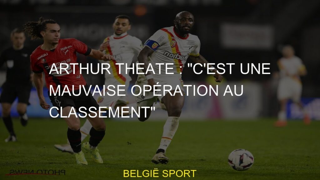 Arthur Theate : "C'est une mauvaise opération au classement"