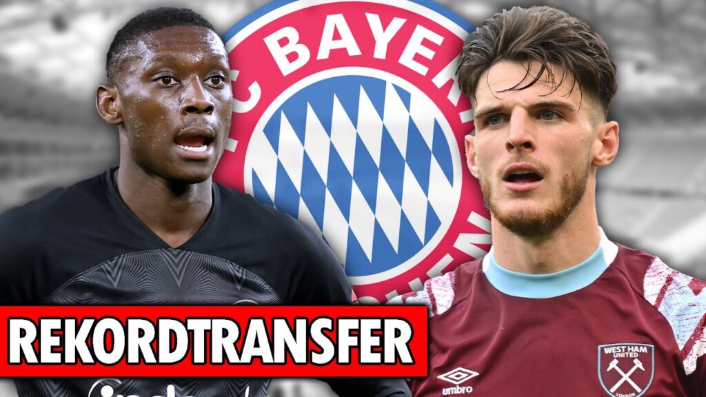 Declan Rice & Randal Kolo Muani zum FC Bayern! Kann sich Bayern BEIDE Spieler leisten?!
