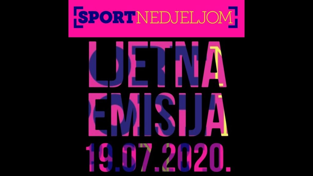 Ljetna emisija br. 3 Sport nedjeljom 19.07.2020.