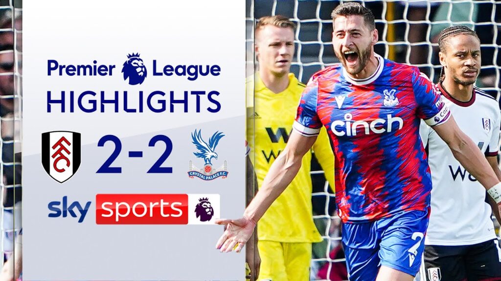 Ward scores LATE equaliser in four goal THRILLER ⚡ | Fulham 2-2 Crystal Palace | PL Highlights