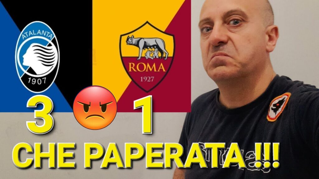😡🤬 [SFOGO] ATALANTA-ROMA 3-1 ⛔️ RUI PATRICIO PAPERA 🦆 CLAMOROSA‼️